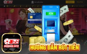 Rút tiền Bong68 - Link rút tiền nhanh chất【Trang Chủ 】